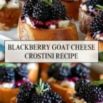 Blackberry Goat Cheese Crostini Recipe - Pin 1