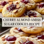 Cherry Almond Amish Sugar Cookies Recipe - Pin 1