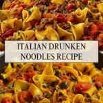 Italian Drunken Noodles Recipe - Pin 1