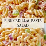 Pink Cadillac Pasta Salad - Pin 1