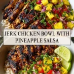 Jerk Chicken Bowl with Pineapple Salsa - Pin 1