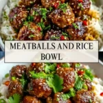 Meatballs and Rice Bowl - Pin 1