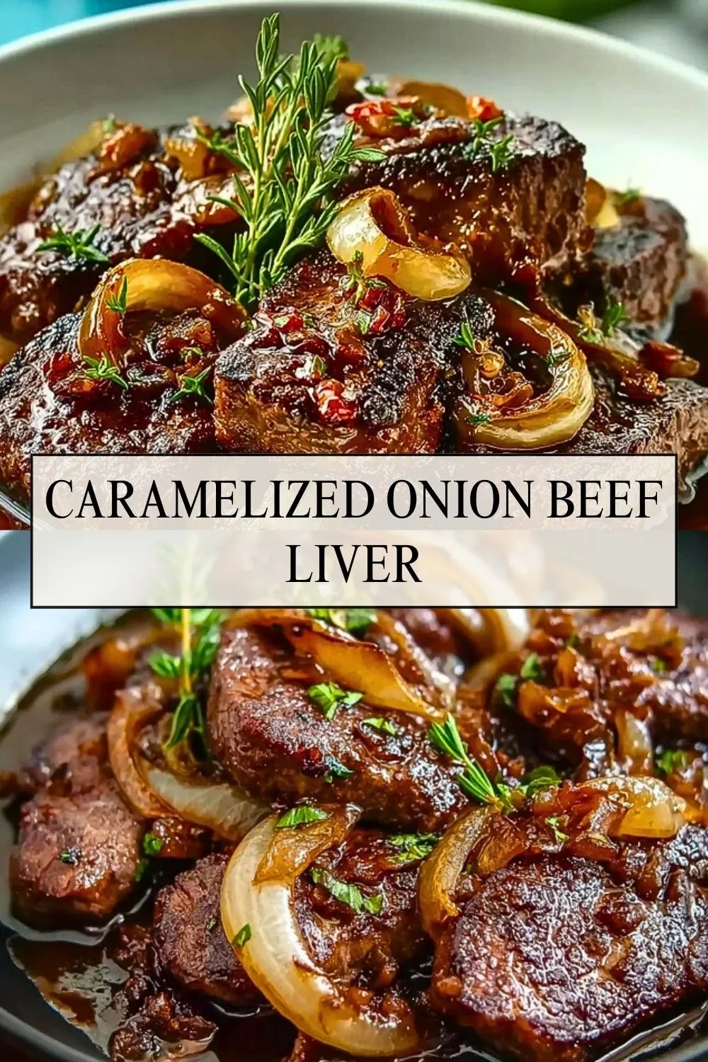 Caramelized Onion Beef Liver - Pin 1