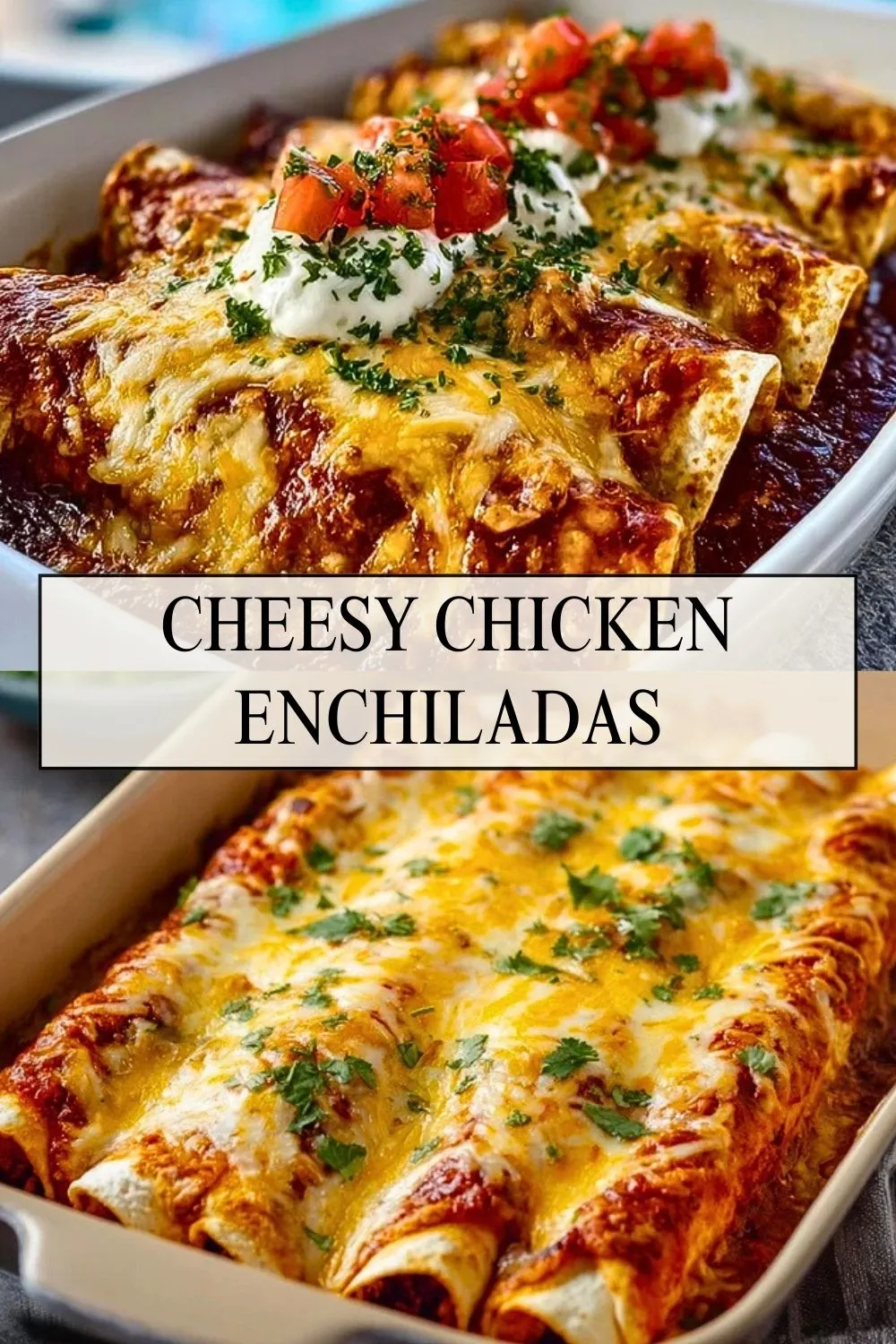 Cheesy Chicken Enchiladas - Pin 1