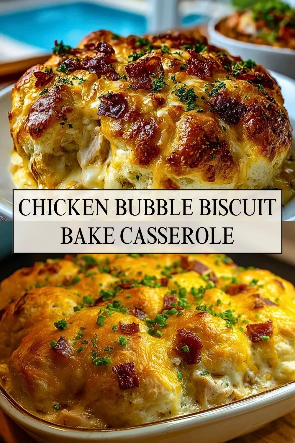 Chicken Bubble Biscuit Bake Casserole - Pin 1