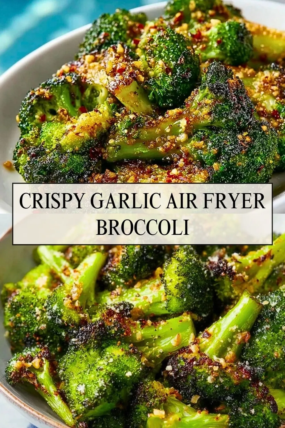 Crispy Garlic Air Fryer Broccoli - Pin 1