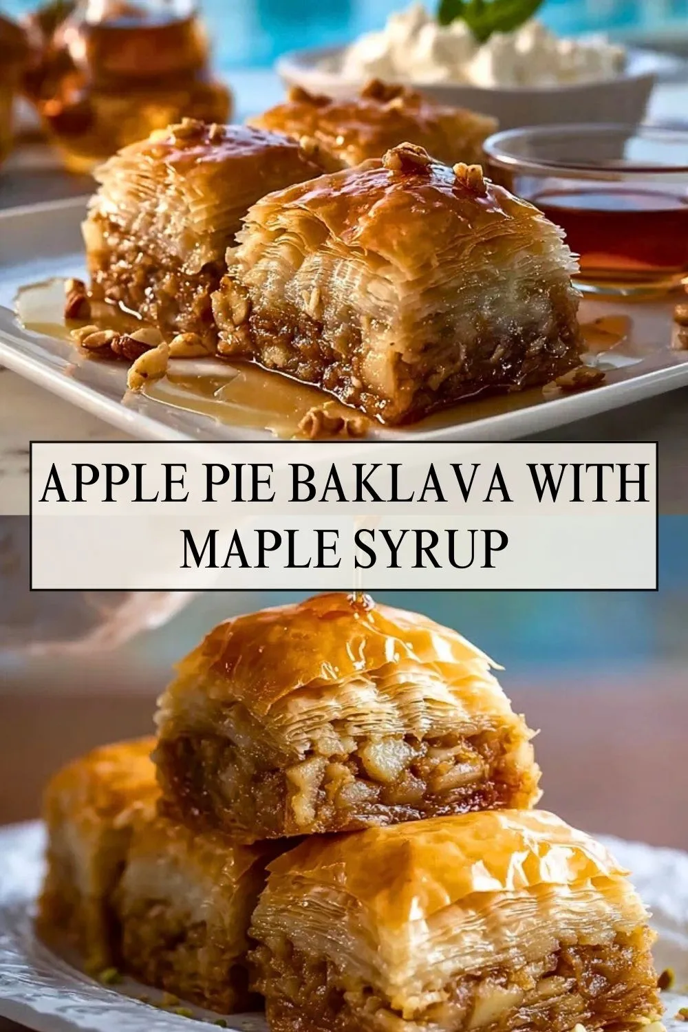 Apple Pie Baklava with Maple Syrup - Pin 1