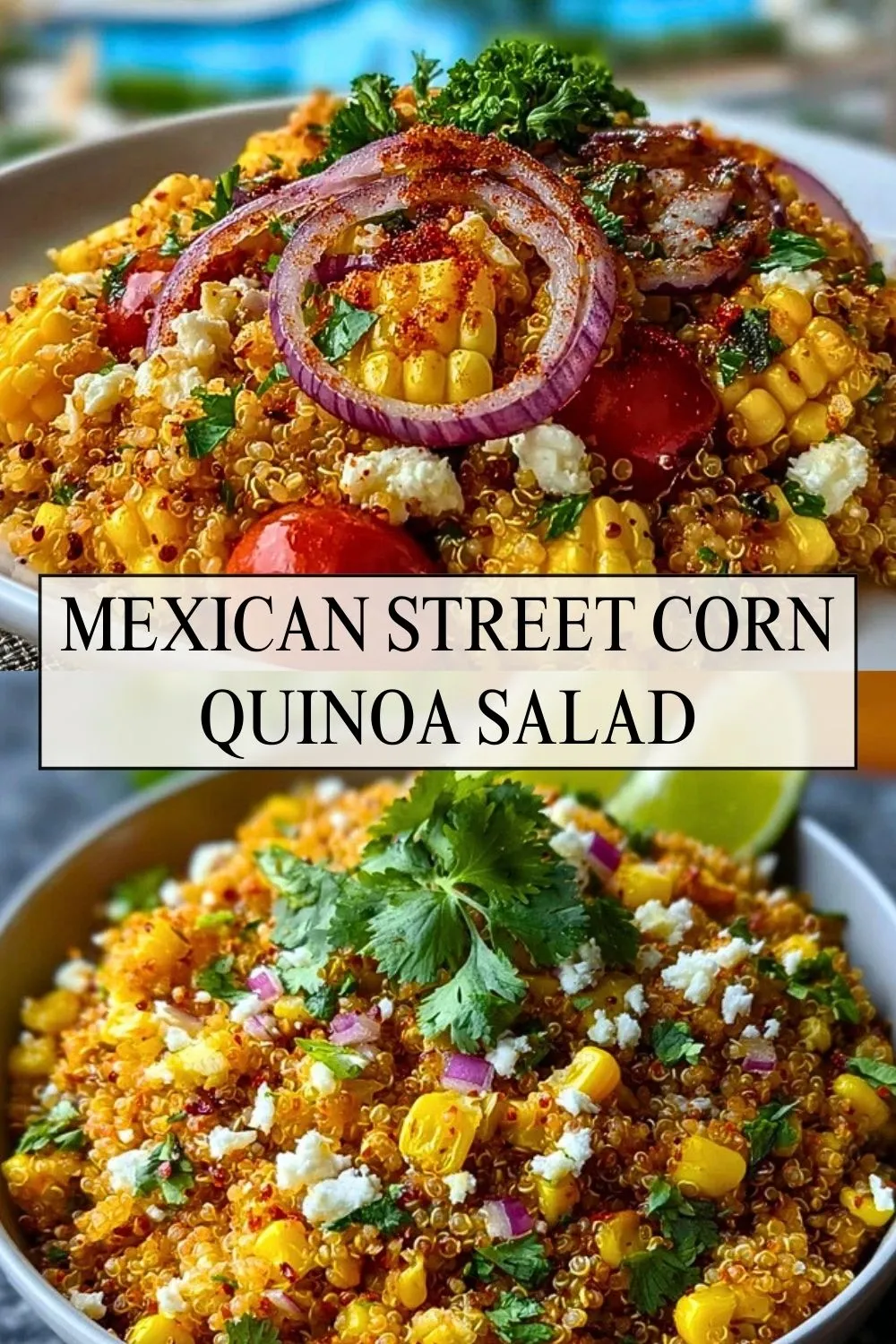 Mexican Street Corn Quinoa Salad - Pin 1