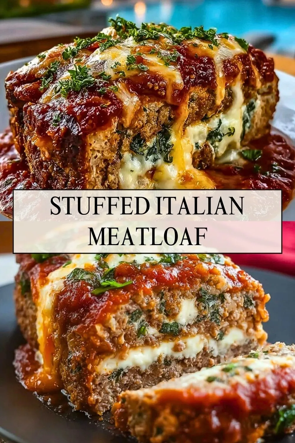 Stuffed Italian Meatloaf - Pin 1