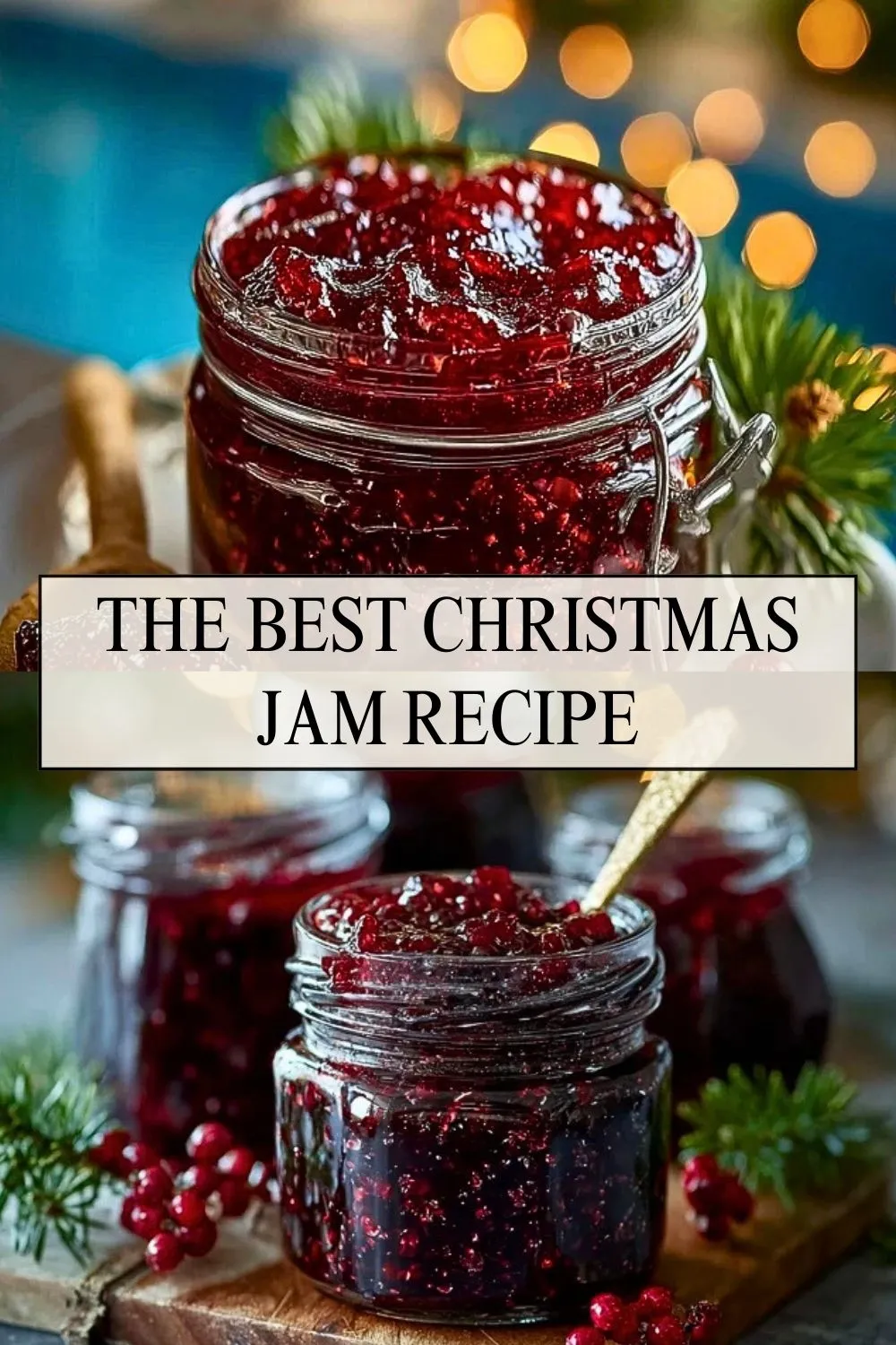 The Best Christmas Jam Recipe - Pin 1