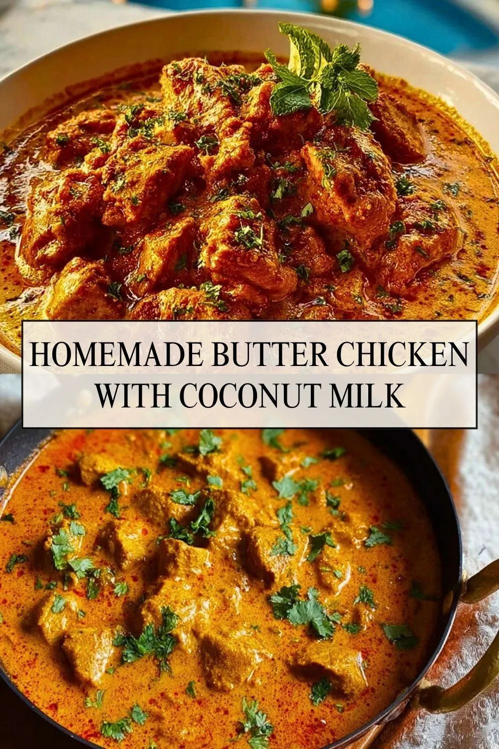 Homemade Butter Chicken With Coconut Milk - Pin 1