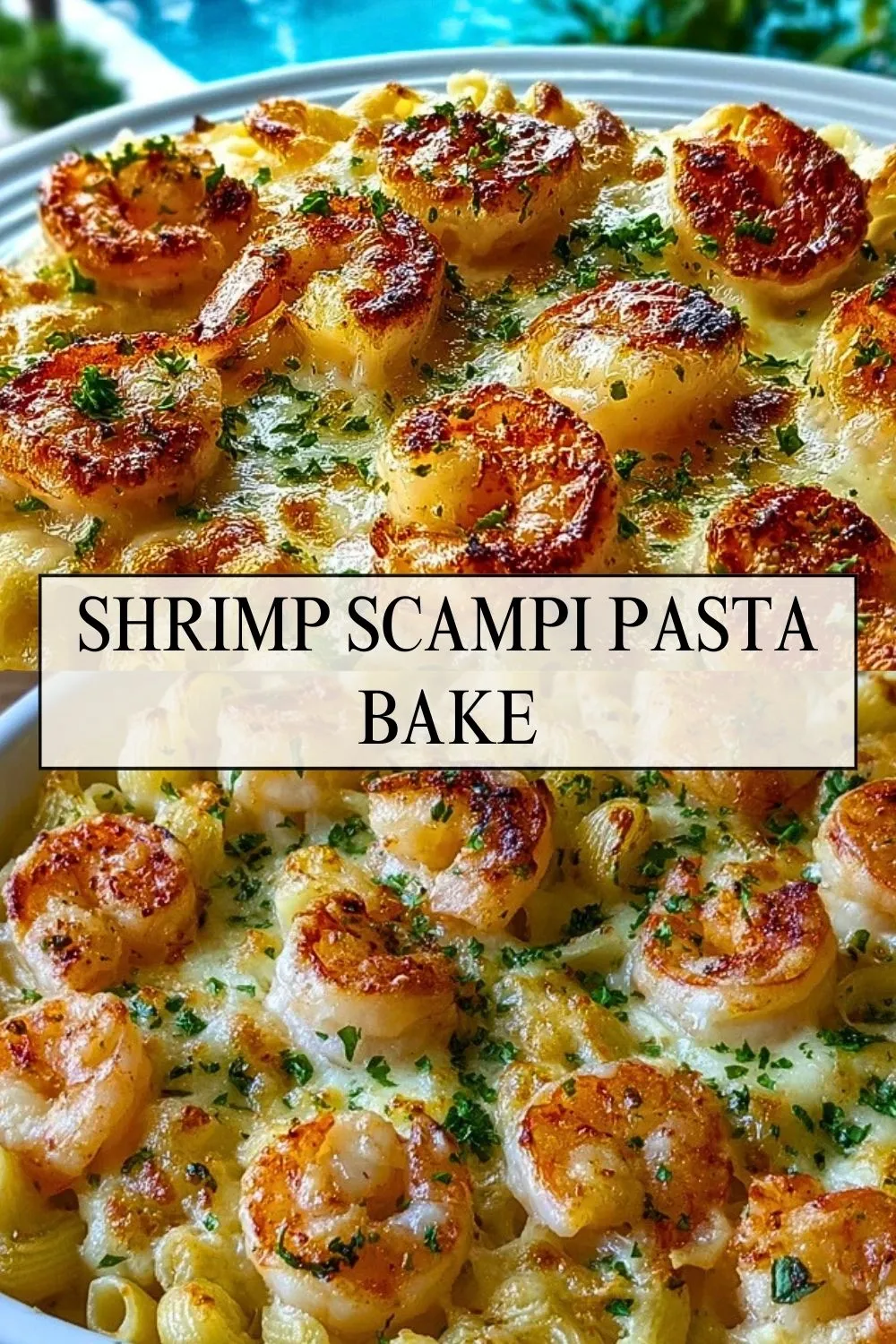 Shrimp Scampi Pasta Bake - Pin 1