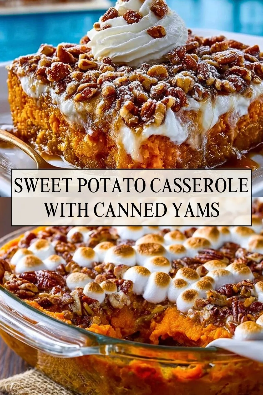 Sweet Potato Casserole With Canned Yams - Pin 1