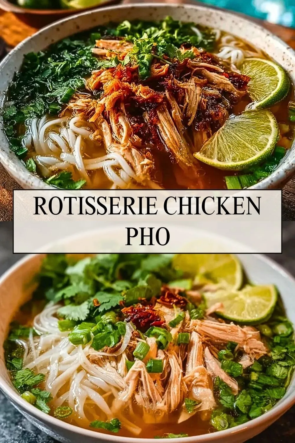 Rotisserie Chicken Pho - Pin 1