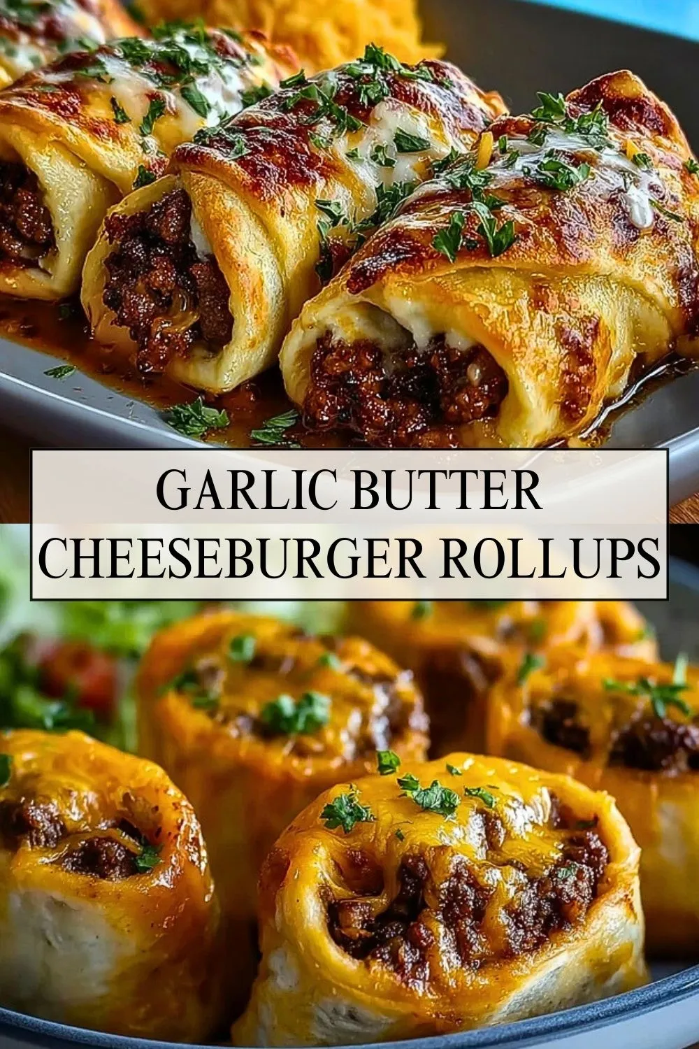 Garlic Butter Cheeseburger Rollups - Pin 1