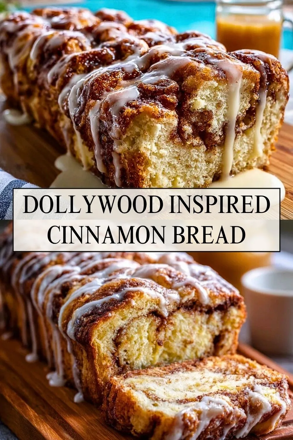 Dollywood Inspired Cinnamon Bread - Pin 1