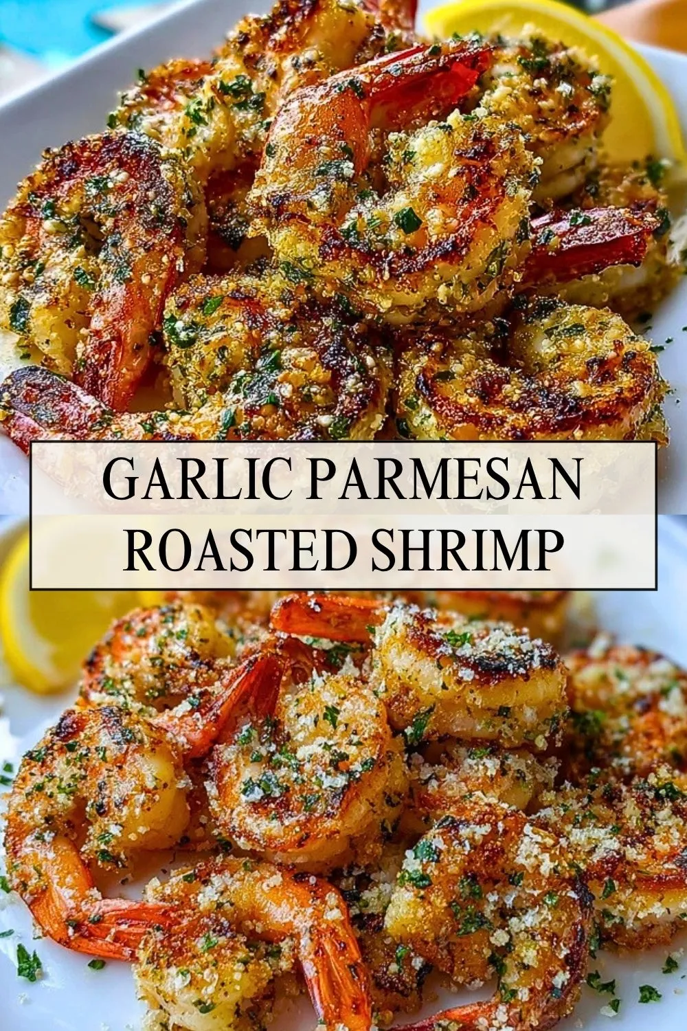 Garlic Parmesan Roasted Shrimp - Pin 1