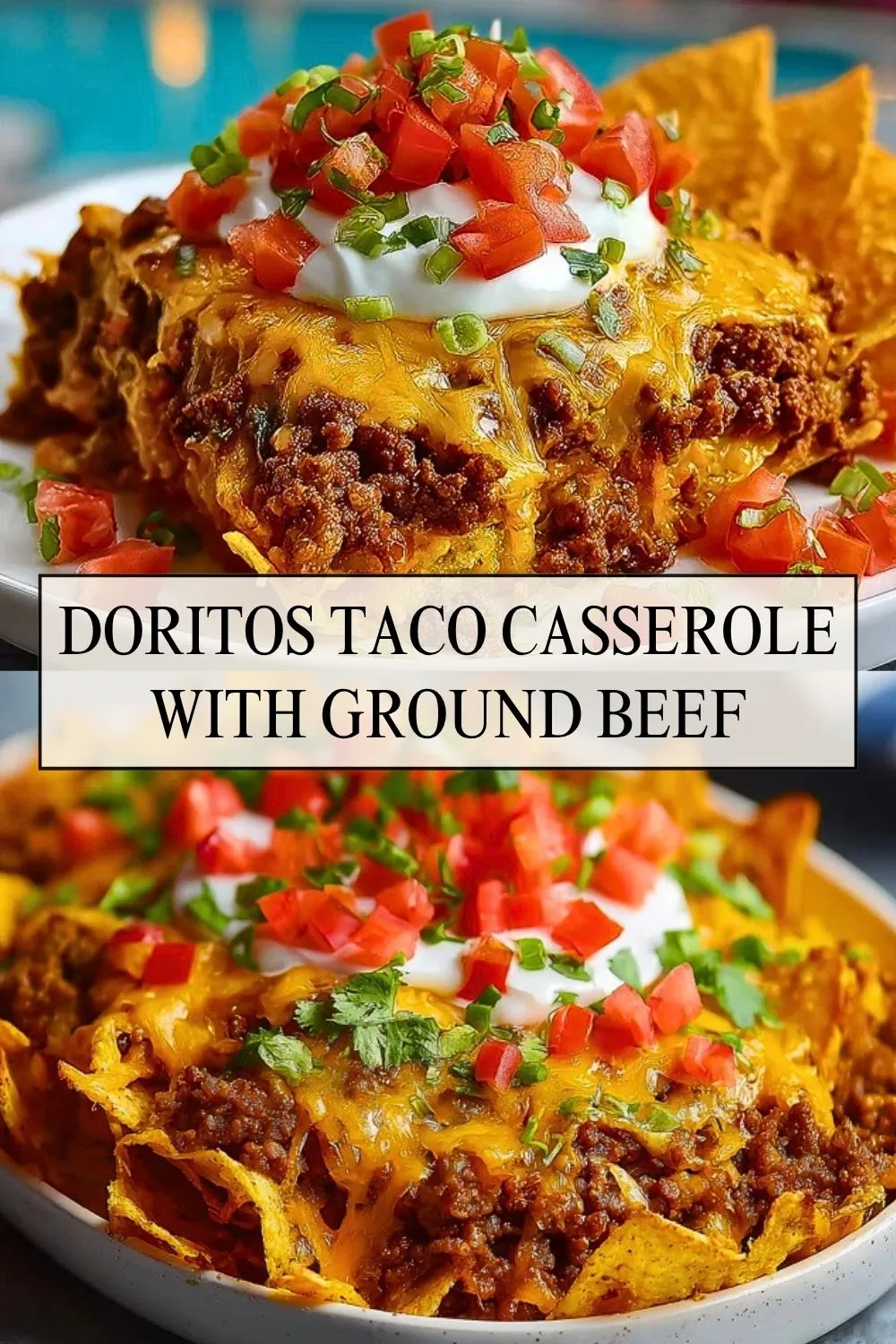 Doritos Taco Casserole With Ground Beef - Pin 1