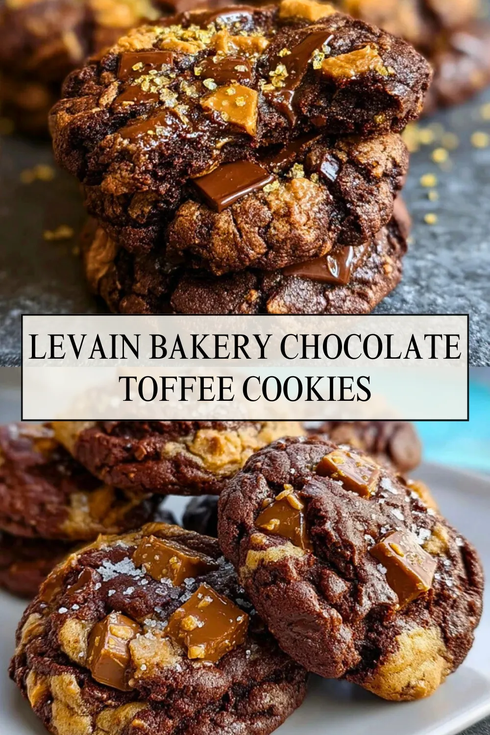 Levain Bakery Chocolate Toffee Cookies - Pin 1