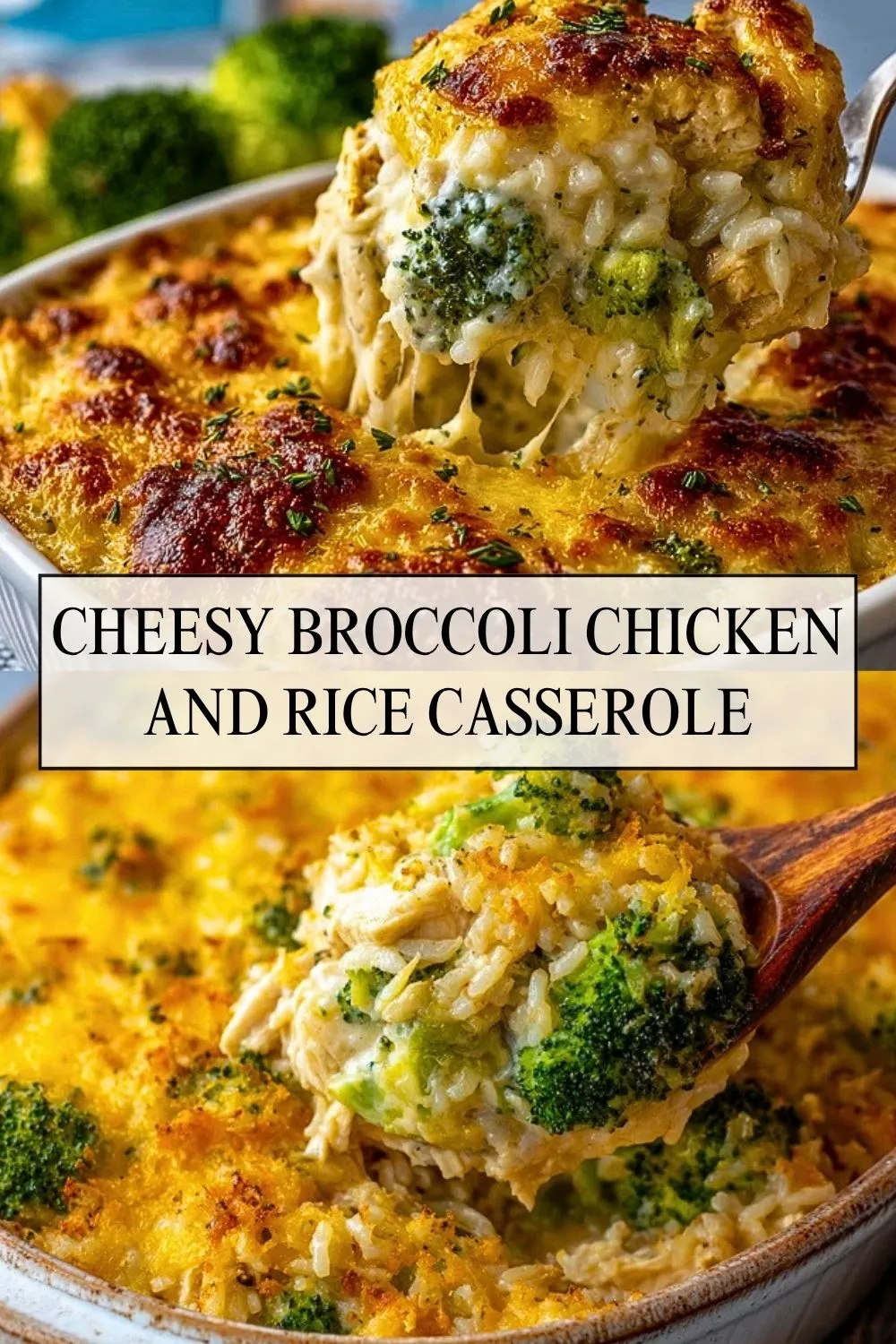 Cheesy Broccoli Chicken and Rice Casserole - Pin 1