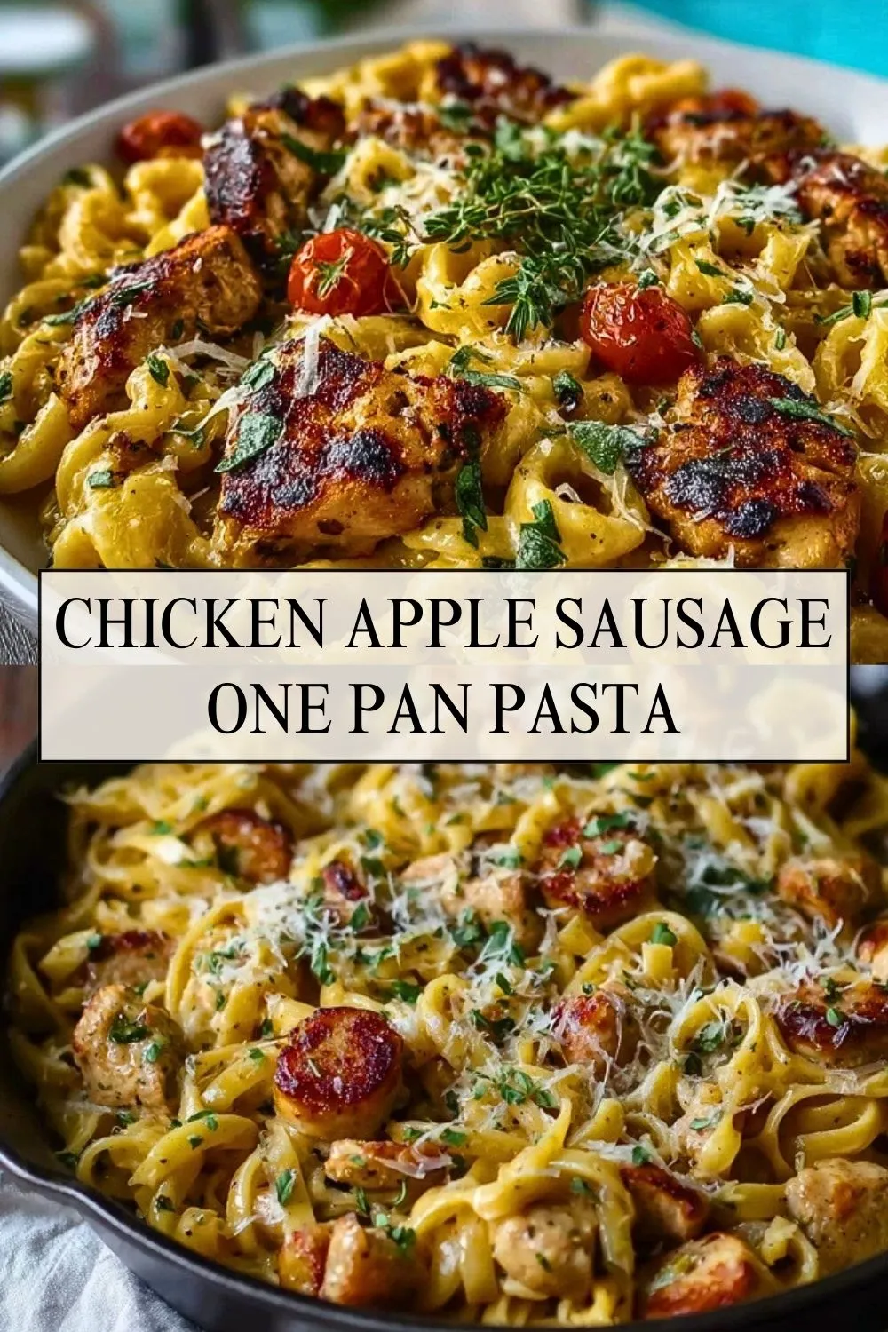Chicken Apple Sausage One Pan Pasta - Pin 1