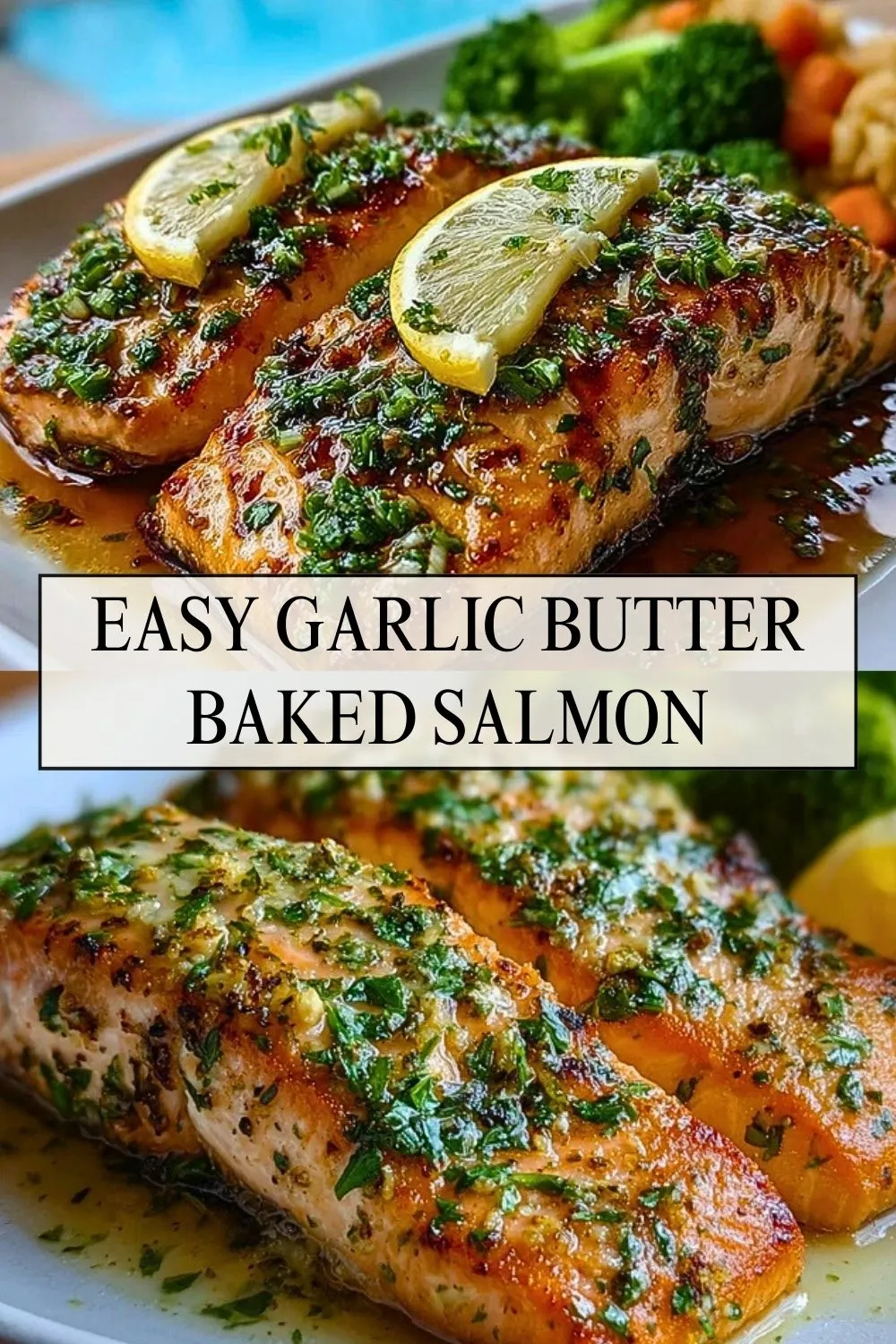 Easy Garlic Butter Baked Salmon - Pin 1