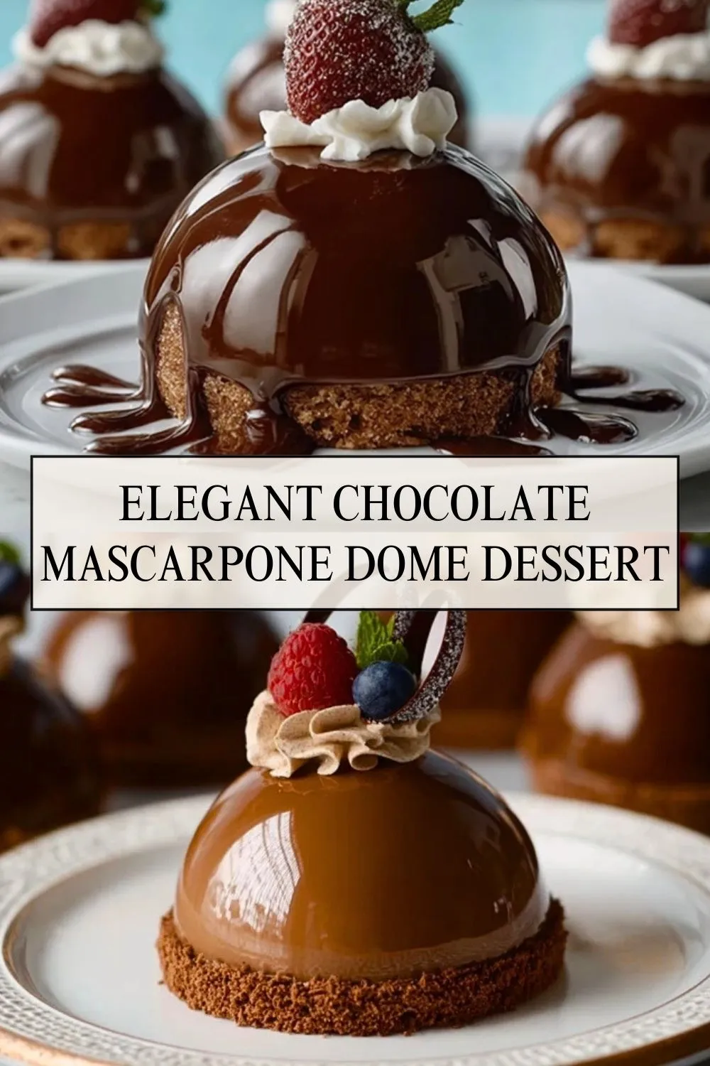 Elegant Chocolate Mascarpone Dome Dessert - Pin 1