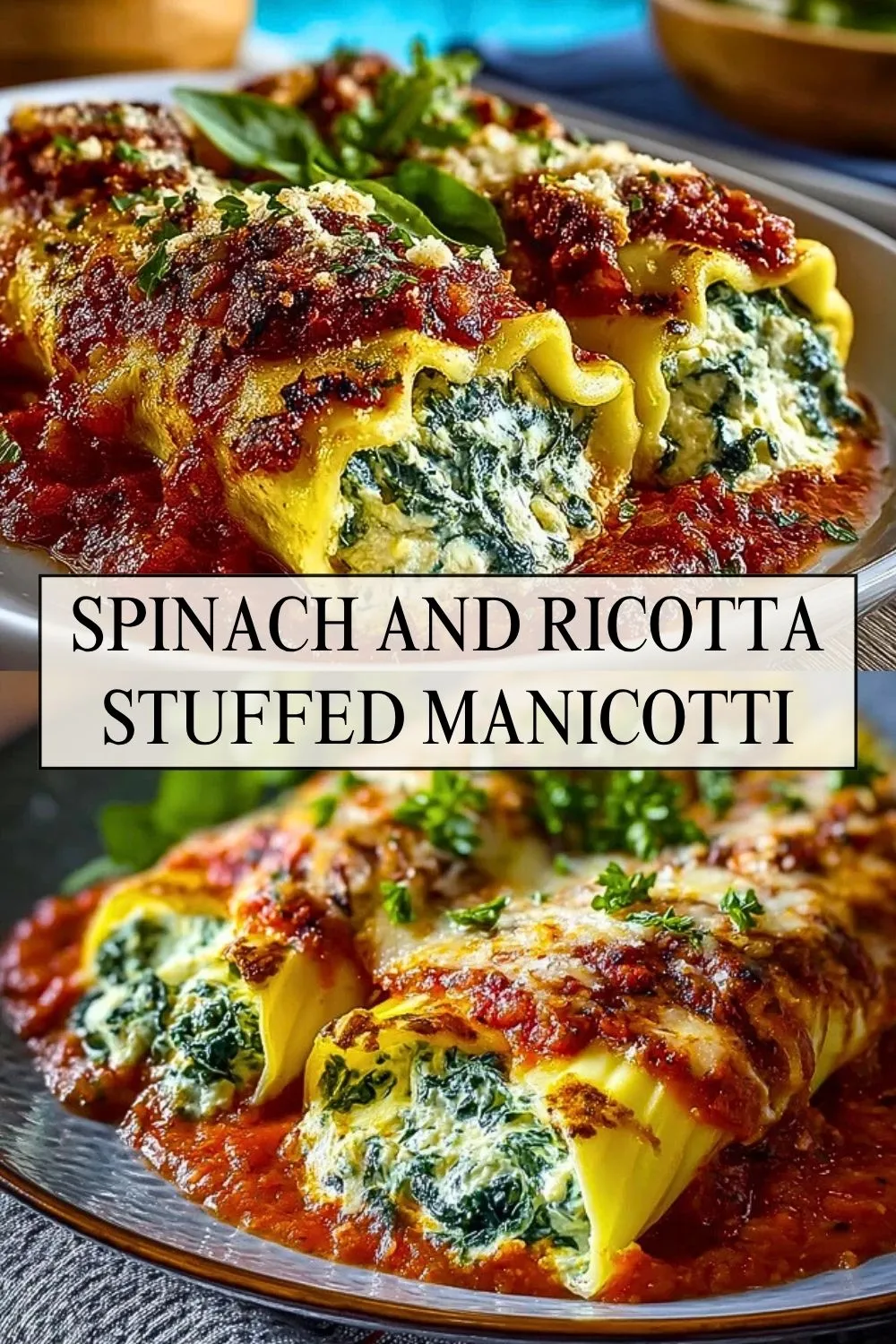 Spinach and Ricotta Stuffed Manicotti - Pin 1