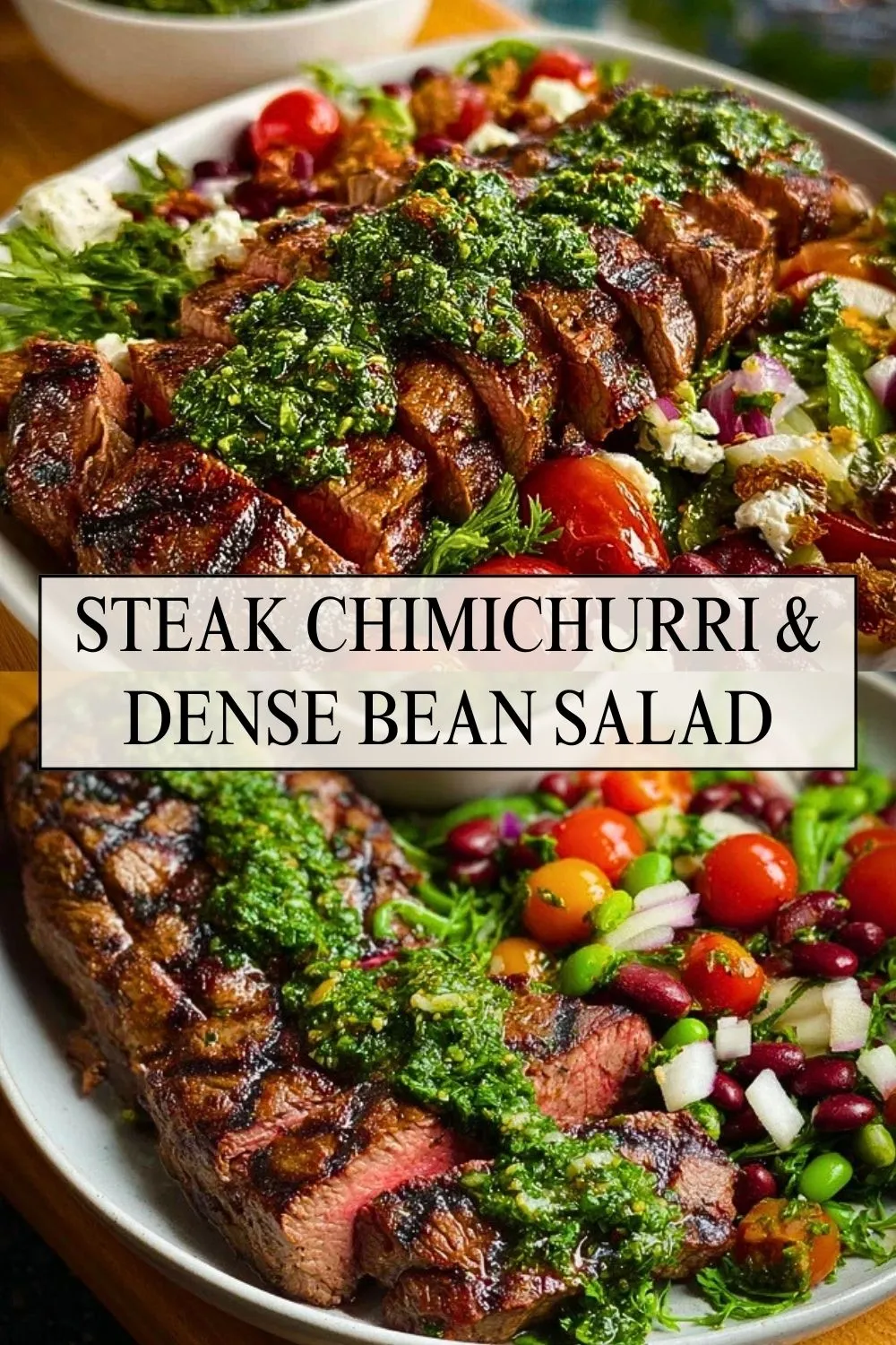 Steak Chimichurri & Dense Bean Salad - Pin 1