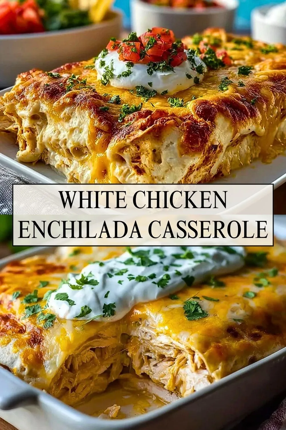White Chicken Enchilada Casserole - Pin 1
